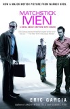 Matchstick Men: A Novel about Grifters with Issues
