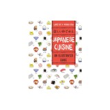 Japanese Cuisine: An Illustrated Guide