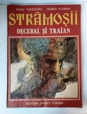 RADU THEODORU - STRAMOSII: DECEBAL SI TRAIAN - DESENE SANDU FLOREA , 1981