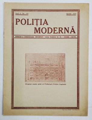 POLITIA MODERNA , REVISTA LUNARA DE SPECIALITATE , LITERATURA SI STIINTA , ANUL X , NR.110 , APRILIE , 1935 foto