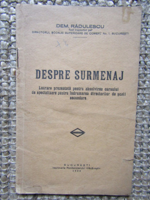 DEM. RADULESCU DESPRE SURMENAJ 1932 foto