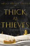 Thick As Thieves | Megan Whalen Turner