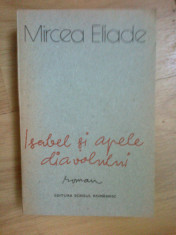 e1 Isabel Si Apele Diavolului - Mircea Eliade foto