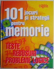 101 jocuri si strategii pentru memorie. Teste, rebusuri, probleme logice foto