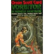 Orson Scott Card - Vorbitor &amp;icirc;n numele morţilor foto