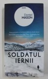 SOLDATUL IERNII de DANIEL MASON , 2019