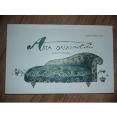 Arta orizontalei laudă tolănitului- Bernd Brunner