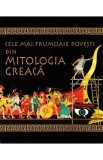 Cumpara ieftin Cele mai frumoase povesti din mitologia greaca