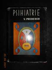 VASILE PREDESCU - PSIHIATRIE (1976, editie cartonata) foto