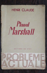 PLANUL MARSHALL - HENRI CLAUDE foto