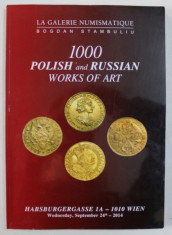 1000 POLISH AND RUSSIAN WORKS OF ART , CATALOG DE LICITATIE , 2014 foto