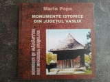 Monumente istorice din Judetul Vaslui- Maria Popa