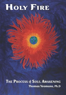 Holy Fire: The Process of Soul Awakening foto