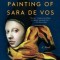 The Last Painting of Sara de Vos