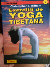 Exerci?ii de yoga tibetan? - Christopher S Kilham foto