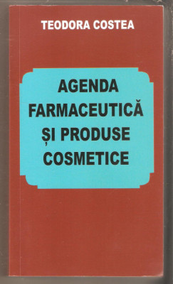 Agenda farmaceutica si produse cosmetice-Teodora Costea foto
