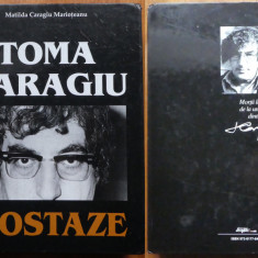 Matilda Caragiu Marioteanu , Toma Caragiu . Ipostaze , 2003 , album in tiraj mic