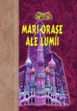 Cumpara ieftin 100 mari orase ale lumii/Nadejda Ionina