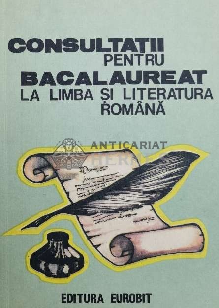 Consultatii pentru bacalaureat la limba si literatura romana ($Y127)