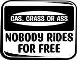 Cumpara ieftin Sticker Auto, Gas grass or ass nobody rides for free, 30 cm, 12234ST-7, Oem