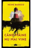 Cand maine nu mai vine - Heine Bakkeid - Paladin