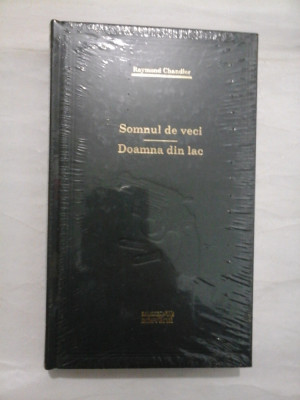 Somnul de veci * Doamna din lac - Raymond Chandler - Biblioteca Adevarul foto