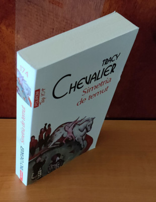 Tracy Chevalier - Simetria de temut (Top 10+) foto