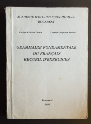 Grammaire fondamentale du francais. Recueil d&amp;#039;exercices - Corina Cilianu Lascu foto