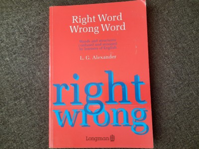 Right Word Wrong Word. Longman, 1994 - L. G. Alexander foto