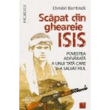 Scapat din ghearele Isis. Povestea adevarata a unui tata care si-a salvat fiul