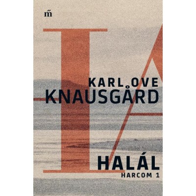 Hal&amp;aacute;l - Harcom 1. - Karl Ove Knausgard foto