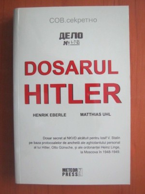 Dosarul Hitler - Henrik Eberle foto