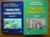 IULIANA POPOVICI / DUMITRU LUPULEASA - TEHNOLOGIE FARMACEUTICA - 2 volume - (2001 - 2008)