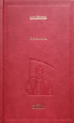Rascoala - Liviu Rebreanu , E45 foto