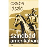 Szindb&aacute;d Amerik&aacute;ban - Csabai L&aacute;szl&oacute;