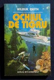 Ochiul de tigru - Wilbur Smith