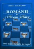 Romanii si "Talharii Romei" - Mihai Ungheanu