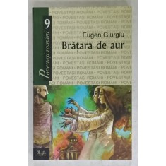 BRATARA DE AUR de EUGEN GIURGIU , 2006