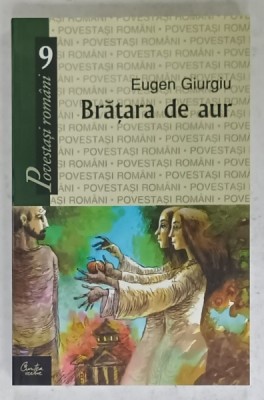 BRATARA DE AUR de EUGEN GIURGIU , 2006 foto