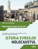 Cumpara ieftin Istoria evreilor. Holocaustul. Manual pentru clasa a XI-a/a XII-a, Corint