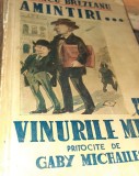 AMINTIRI... VINURILE MELE PRITOCITE DE GABY MICHAILESCU IANCU BREZEANU 1939