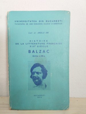 Angela Ion - Histoire de la Litterature Francaise XIXe Siecle - Balzac foto