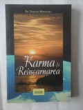 Cumpara ieftin KARMA SI REINCARNAREA * O cheie a evolutiei spirituale si a iluminarii - Hiroshi MOTOYAMA - Bucuresti Excalibur, 2007