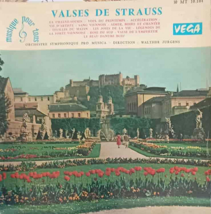 Disc vinil, LP. Valses De Strauss-Johann Strauss Jr., Orchestre Symphonique Pro Musica, Walter J&uuml;rgens