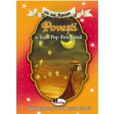Cele mai frumoase povesti de Ioan Pop-Reteganul | Ioan Pop-Reteganul