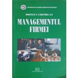 MANAGEMENTUL FIRMEI-DOINITA CIOCIRLAN-239924