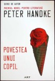 POVESTEA UNUI COPIL-PETER HANDKE-336167