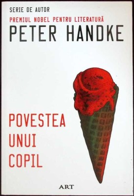 POVESTEA UNUI COPIL-PETER HANDKE-336167 foto