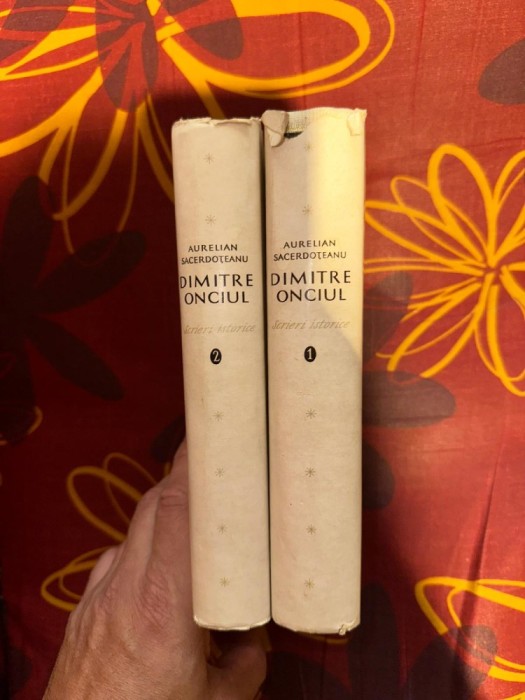Dimitre Onciul Scrieri istorice (2 volume) cartonate cu supracoperta