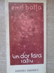 UN DOR FARA SATIU. POEZII-EMIL BOTTA-235525 foto